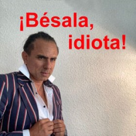 Bésala idiota - última novela de Jorge Irribarren
